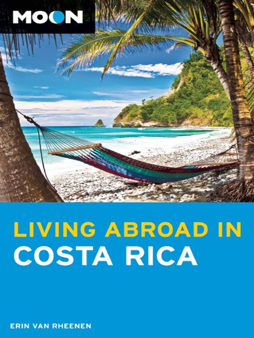 Cover image for Moon Living Abroad in Costa Rica
